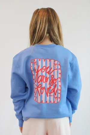 YOU ARE SO LOVED GIRLS CREWNECK